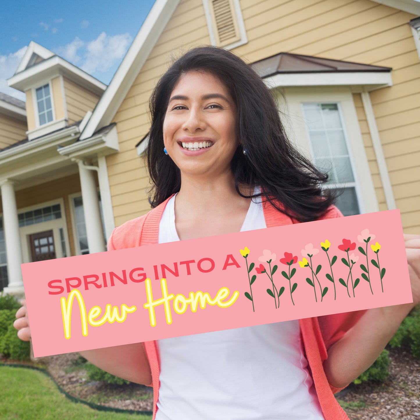Spring Into A New Home 6x24" Sign Rider
