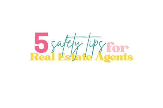 5 Essential Safety Tips for Real Estate Agents