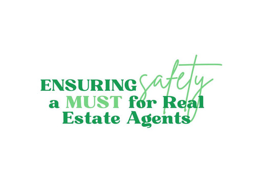 Ensuring Safety: A Must for Real Estate Agents