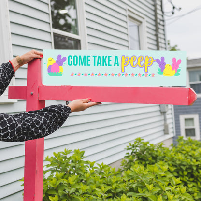 Come Take A Peep 6x24" Sign Rider