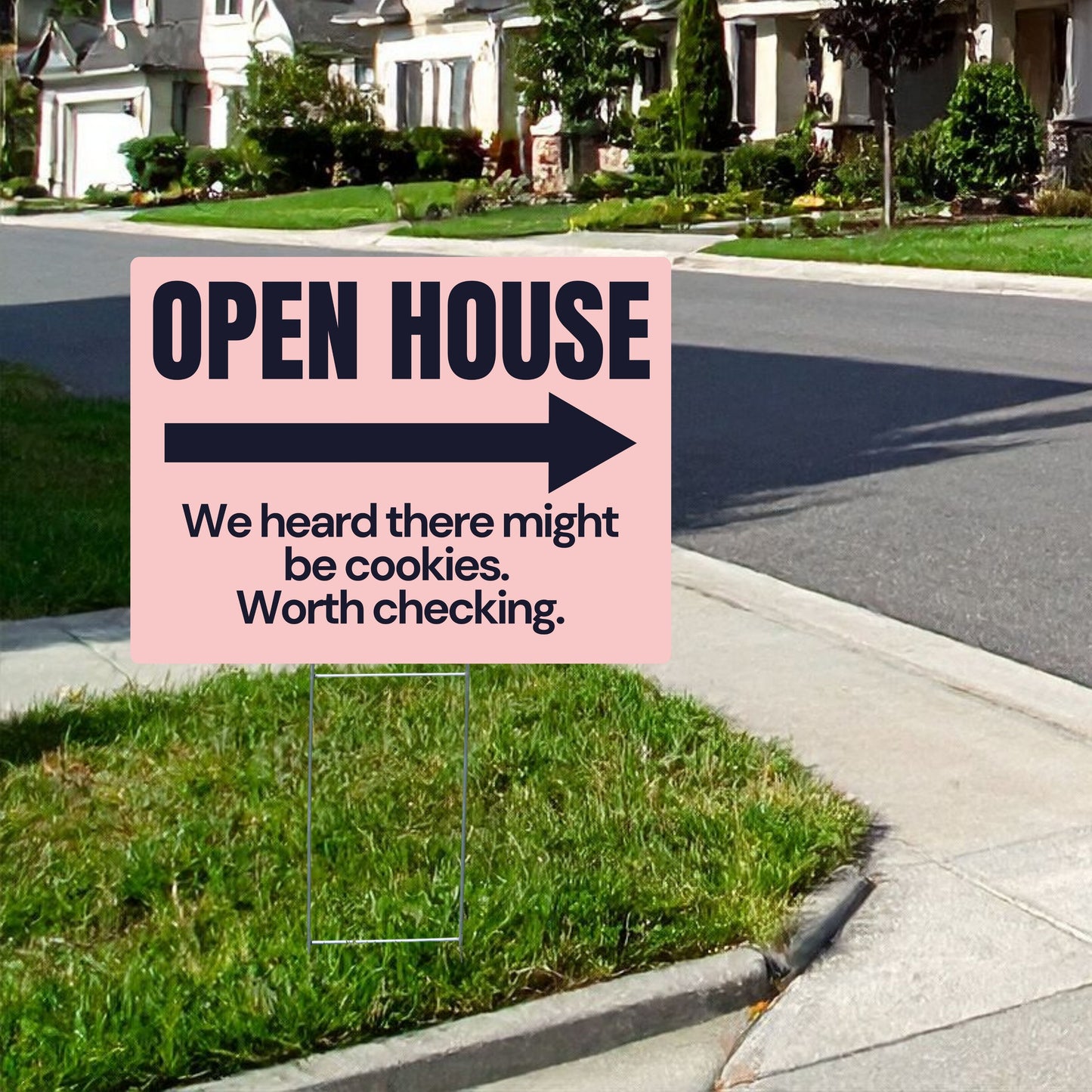 Open house sign with humorous text on a grassy lawn.