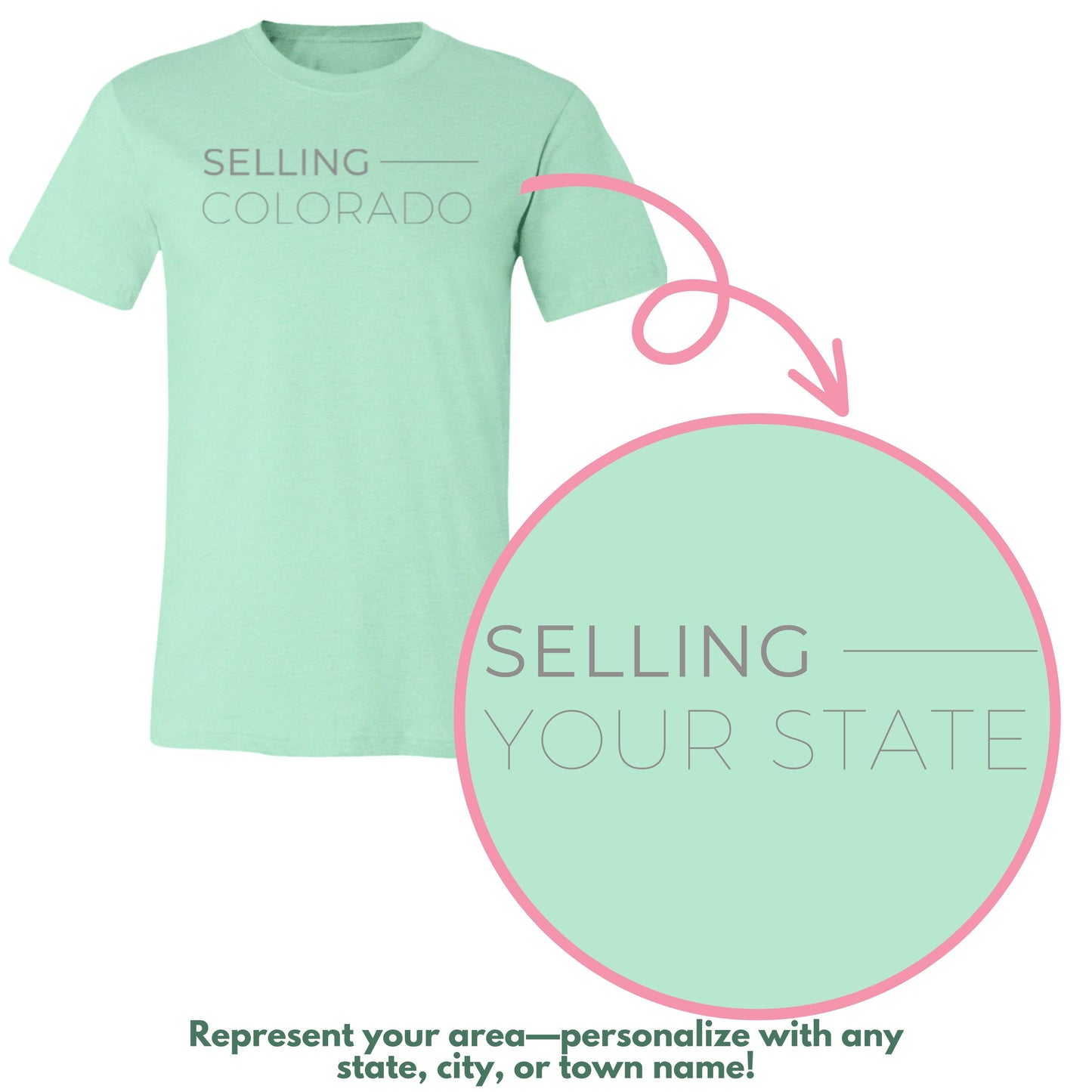 Selling 'Your State' Real Estate Mint T-shirt