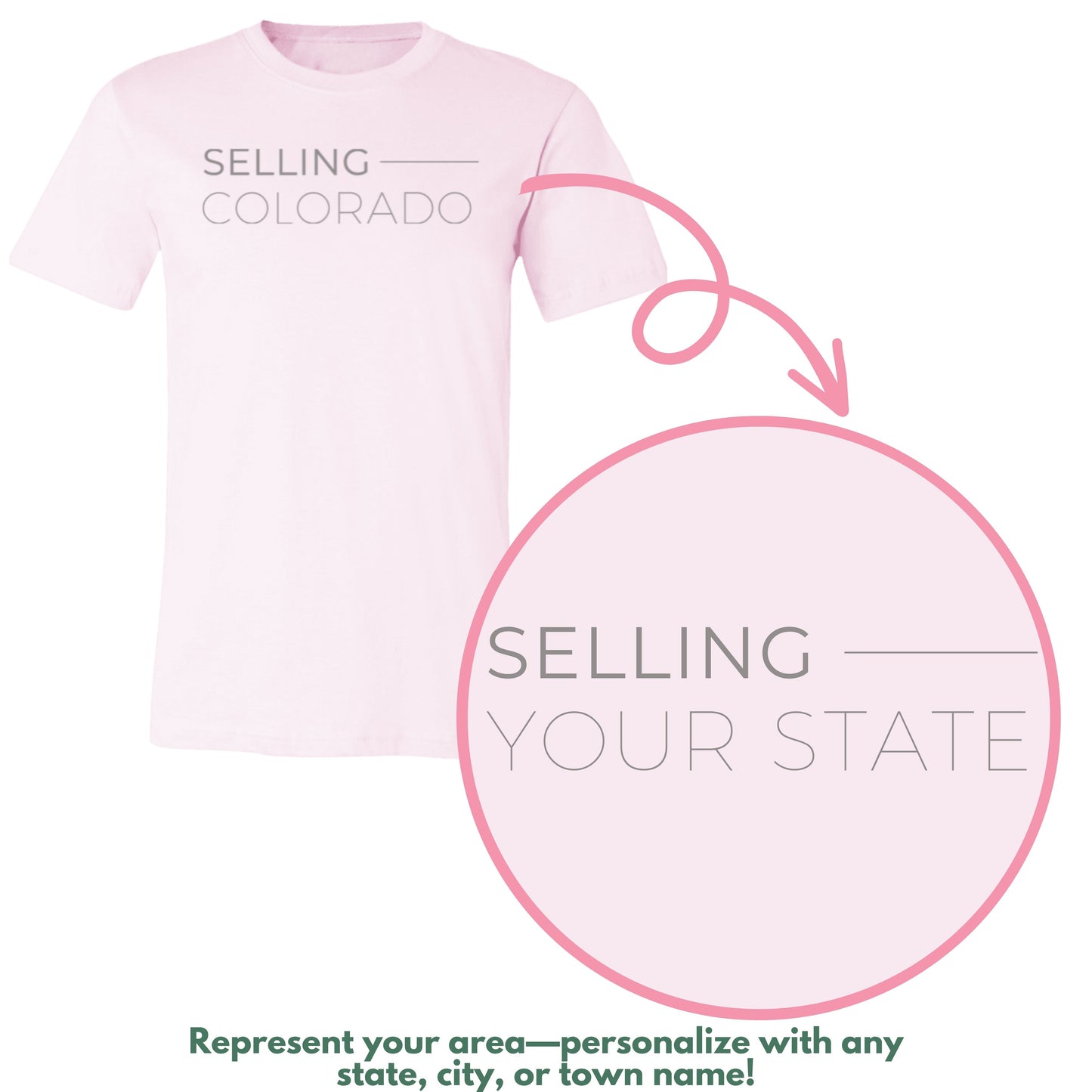 Selling 'Your State' Real Estate Pink T-shirt