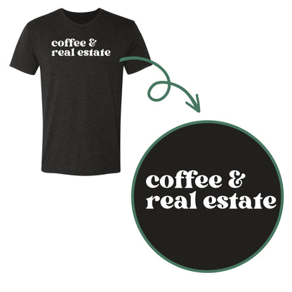 Coffee and Real Estate Comfy T-Shirt