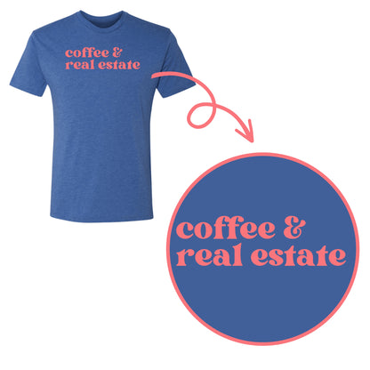 Coffee and Real Estate Comfy T-Shirt